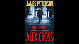 Alex Cross 25 The People vs Alex Cross by James Patterson audiobook [upl. by Fredelia49]