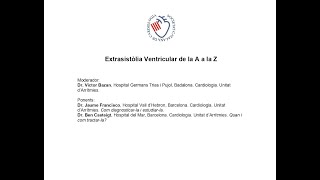 04112024 Extrasistòlia Ventricular de la A a la Z [upl. by Photina]