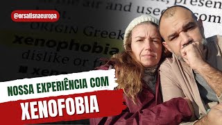 XENOFOBIA em PORTUGAL Relatamos nossa experiência com o assunto [upl. by Bender546]