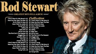 The Best of Rod Stewart  Rod Stewart Greatest Hits Full Album Soft Rock [upl. by Gladdie853]