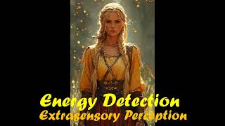 Energy Detection Energy Sense Extrasensory Perception [upl. by Coucher]