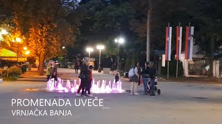 Uveče na Promenadi Vrnjačka Banja FotoVoja Vrnjacka Banja [upl. by Sylvia]