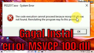 solusi  cara mengatasi error MSVCP 100dll saat install Pes 2013201720182020Tutorial Jinan [upl. by Limhaj]