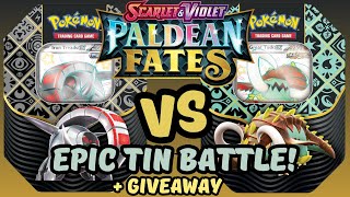 EPIC TIN BATTLE  GIVEAWAY 🤴🏻 PALDEAN FATES IRON TREADS VS GREAT TUSK  025 [upl. by Wat]