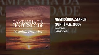 Coro Edipaul  Misericórdia Senhor Penitência 2000 [upl. by Aline]