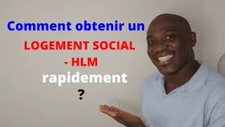 Comment obtenir  trouver rapidement un LOGEMENT SOCIAL  HLM en France Procédures Conseils sites [upl. by Anneehs]