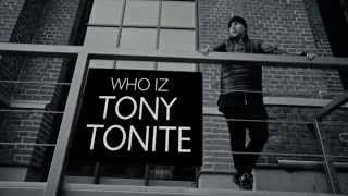 Tony Tonite WhoIzTonyTonite Full Teaser [upl. by Skvorak]