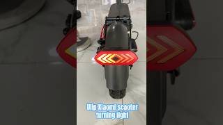 Ulip Xiaomi scooter turning light scooter escooter scootering turninglight electric [upl. by Ahgiela]