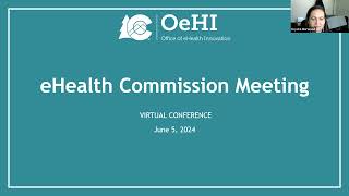 eHealth Commission Meeting  June 2024 [upl. by Nirak]