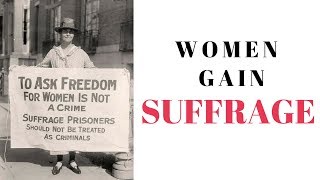 History Brief Women Gain Suffrage [upl. by Madel]