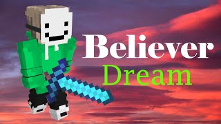 Believer  minecraft Manhunt Montage dream [upl. by Kamila]