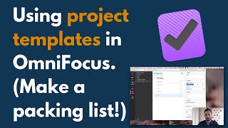 How to Save Time with Project Templates in OmniFocus 3 [upl. by Limaa]