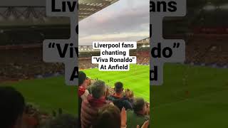 Viva Ronaldo chants at Anfield by Liverpool fans [upl. by Andri]