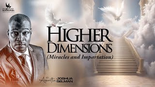 HIGHER DIMENSIONS MIRACLE amp IMPARTATION CONNECT 2024  LAGOSNIGERIA  APOSTLE JOSHUA SELMAN [upl. by Oiceladni]