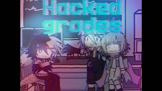 ☆Hackedgrades¡☆ [upl. by Alehcim]