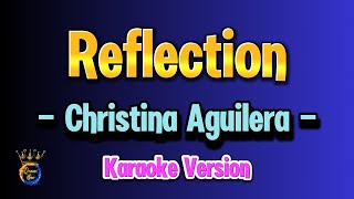 Reflection  Karaoke Version Christina Aguilera [upl. by Hras160]