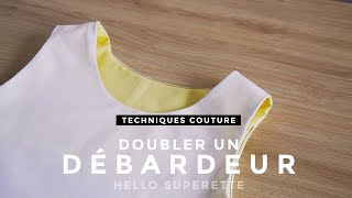 DOUBLER UN DÉBARDEUR  TUTO TECHNIQUE COUTURE [upl. by Ellerd]