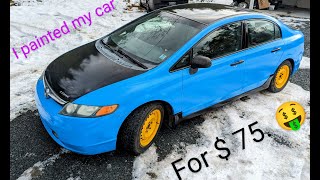 I Painted my car for 75 dollars and it looks good Old Civic gets the roller treatment [upl. by Ahseiyt]