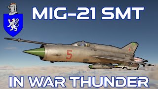 MiG21SMT In War Thunder  A Basic Review [upl. by Radie117]