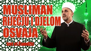 Musliman riječju i djelom osvaja [upl. by Wilcox]