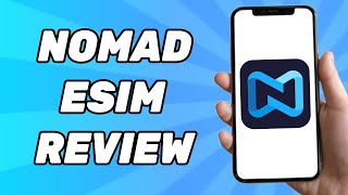 Nomad eSim Review 2024  Is it Worth it [upl. by Lamok]