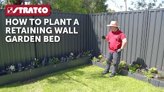 Stratco  How To Plant a Retaining Wall Garden Bed [upl. by Kirenoj]