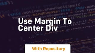 use margin to center div [upl. by Silvan]