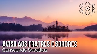 Aviso aos Fratres e Sorores [upl. by Eittocs]