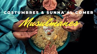 COSTUMBRES AL COMER Y SUNNA DE LOS MUSULMANES ☪️ [upl. by Ecile]