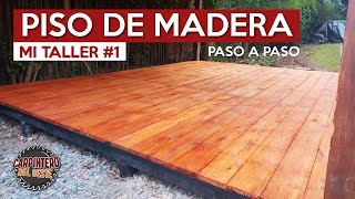 COMO HACER UN PISO DE MADERA ESTILO DECK [upl. by Eaver651]