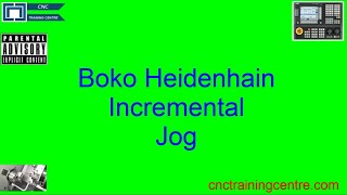 Using Incremental Jog On a Heidenhain Control [upl. by Nehepts]