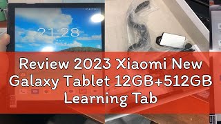 Review 2023 Xiaomi New Galaxy Tablet 12GB512GB Learning Tablet for Online Classroom HD Tablet Andr [upl. by Roseann]