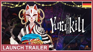 Yurukill The Calumniation Games  Launch Trailer Nintendo Switch PS4 PS5 EU  German [upl. by Hayman542]