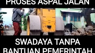 ANGGOTA DPR HARUS LIHAT Proses Aspal Jalan desa hasil swadaya masyarakat tanpa bantuan [upl. by Beesley]