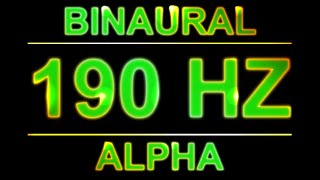 PURE 190HZ BINAURAL BEATS 🔊  8D  ALPHA WAVES [upl. by Hallutama954]