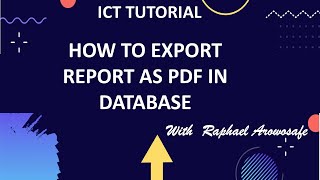 HOW TO EXPORT REPORT AS PDF IN DATABASE [upl. by Nancie664]