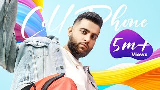 Cell Phone  Karan Aujla Debut Song   Mac Benipal  New Punjabi Songs 2020  Latest Punjabi Song [upl. by Naitsirc366]