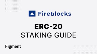 How to Stake any ERC 20 Token with Fireblocks [upl. by Alidus]