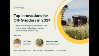 Home Biogas Webinar Top Innovations for OffGridders in 2024 [upl. by Anastos]