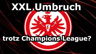 XXL Umbruch SO könnte Eintracht Frankfurt 2223 aussehen [upl. by Kuo]