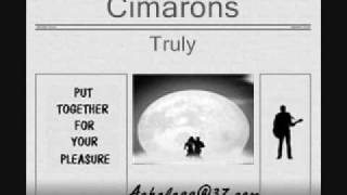 Cimarons  Truly [upl. by Onailerua]