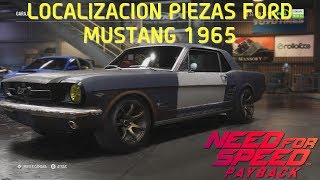 Need for Speed Payback  Localizacion Piezas Ford Mustang 1965 [upl. by Enenaej]