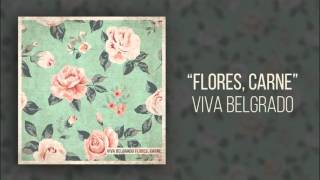 Viva Belgrado  Flores Carne Full Album [upl. by Mcgill]