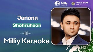 Shohruhxon  Janona  Milliy Karaoke [upl. by Ahsieni471]