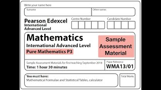 Edexcel IAL Maths  P3  Sample Assessment [upl. by Ttej710]