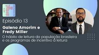 EP13  O HÁBITO DE LEITURA DA POPULAÇÃO BRASILEIRA E OS PROGRAMAS DE INCENTIVO À LEITURA [upl. by Kennie436]