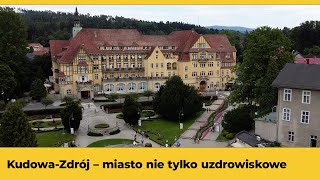 KudowaZdrój – miasto nie tylko uzdrowiskowe [upl. by Etheline]