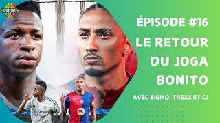 Le retour du Joga Bonito  SportCast221  Épisode 16 [upl. by Riatsila145]