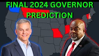 My Shocking Final 2024 Governor Election Map Prediction [upl. by Yzzik]