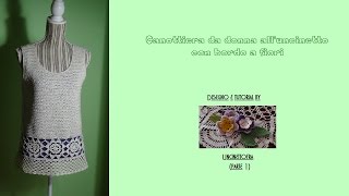 canottiera da donna alluncinetto con bordo a fiori tutorial parte 12 [upl. by Riem293]